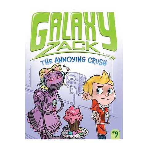 Galaxy Zack #9 - The Annoying Crush!