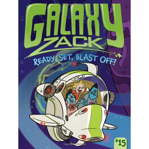 Galaxy Zack #15 - Ready, Set, Blast Off!