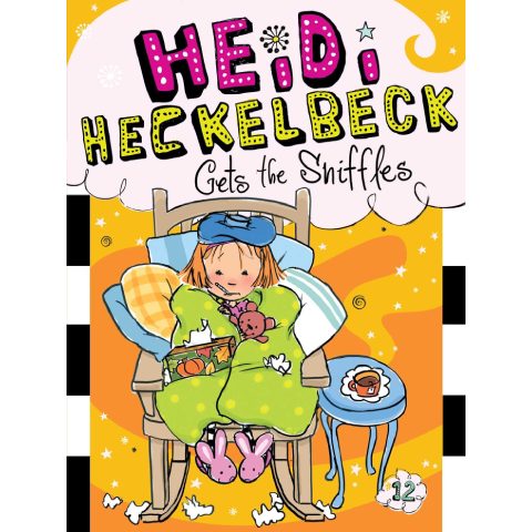 Heidi Heckelbeck Gets the Sniffles #12