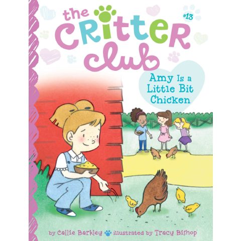 The Critter Club Amy is a Little Bit Chicken #13