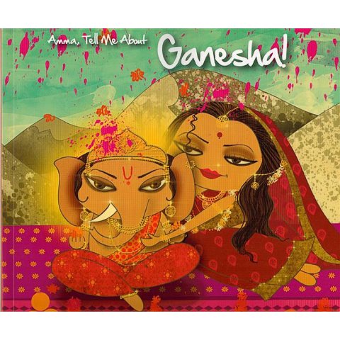 Amma, Tell Me About Ganesha!