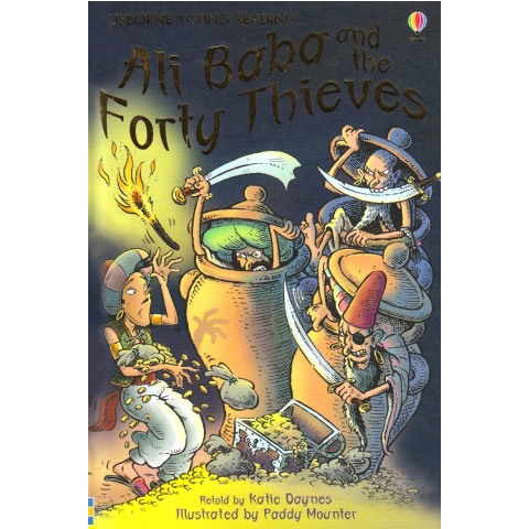 Alibaba and the Forty Thieves Alibaba and the Forty Thieves