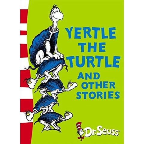 Yertle The Turtle and the Other Stories