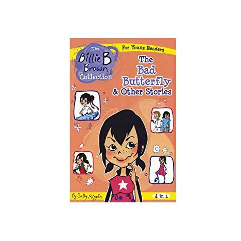 Billie B Brown : The Bad Butterfly & Other Stories (4 in 1)