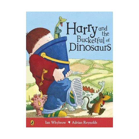 Harry and the Bucketful of Dinosaurs (Ian Whybrow)
