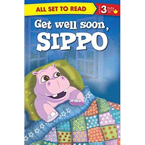 Get Well Soon, Sippo