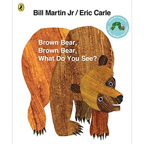Brown Bear, Brown Bear, What Do You See?