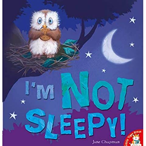 I'm Not Sleepy!