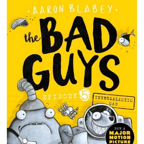 The Bad Guys : Intergalactic Gas #5