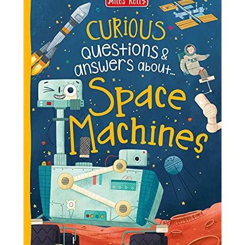 Curious Questions & Answers about Space Machines