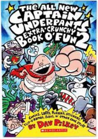 The All New Captain Underpants Extra 'Crunchy Book O'Fun' 2